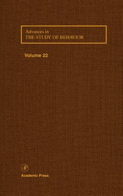 Advances in the Study of Behavior: Volume 22 Cover Image