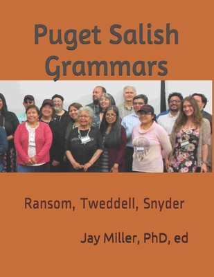 Puget Salish Grammars: Ransom, Tweddell, Snyder By Ed Jay Miller Cover Image