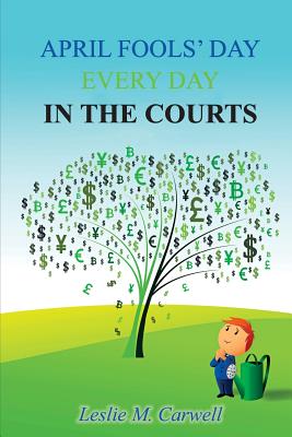 Cover for April Fools' Day Every Day in the Courts