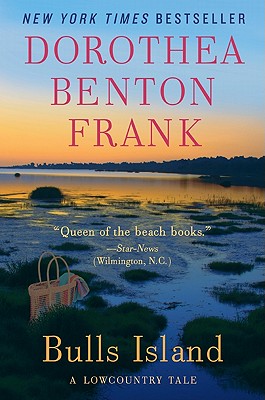 Bulls Island: A Lowcountry Tale By Dorothea Benton Frank Cover Image