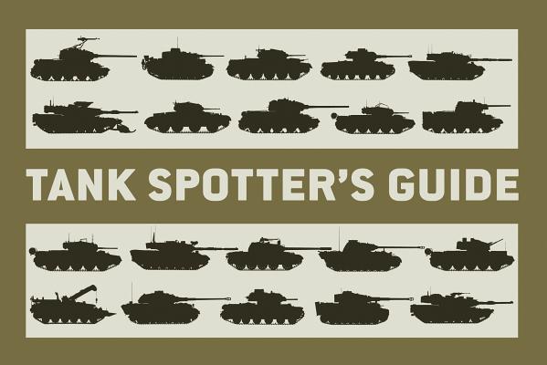 Tank Spotter’s Guide (General Military) By The Tank Museum Cover Image