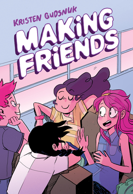Making Friends: A Graphic Novel (Making Friends #1) Cover Image