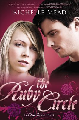The Ruby Circle: A Bloodlines Novel By Richelle Mead Cover Image