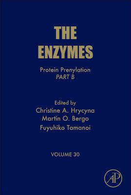 Protein Prenylation, Part B: Volume 30 (Enzymes #30) Cover Image
