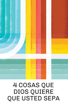 4 Things God Wants You to Know (Spanish 25-Pack) Cover Image