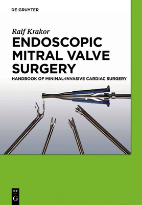 Endoscopic Mitral Valve Surgery: Handbook of Minimal-Invasive Cardiac Surgery Cover Image