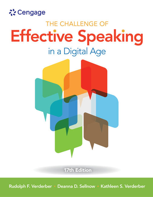 Bundle: The Challenge of Effective Speaking in a Digital Age, Loose-Leaf Version, 17th + Mindtapv2.0, 1 Term Printed Access Card By Rudolph F. Verderber, Deanna D. Sellnow, Kathleen S. Verderber Cover Image