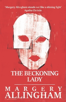 The Beckoning Lady, The (Albert Campion Mysteries #12) By Margery Allingham Cover Image