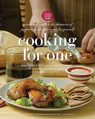 Cooking for One: A Seasonal Guide to the Pleasure of Preparing Delicious Meals for Yourself Cover Image