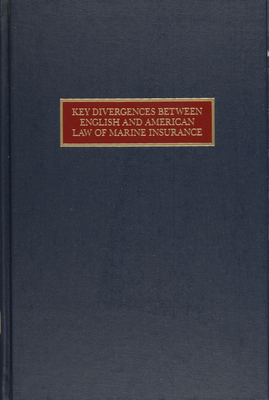 Key Divergences Between English and American Law of Marine Insurance Cover Image