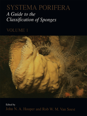 Systema Porifera: A Guide to the Classification of Sponges ...