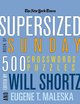 The New York Times Supersized Book of Sunday Crosswords: 500 Puzzles Cover Image