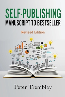 Self-publishing: Manuscript to Bestseller (Revised Edition) Cover Image