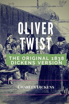 Oliver Twist Written by Charles Dickens