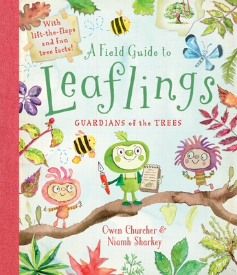 A Field Guide to Leaflings : Guardians of the Trees