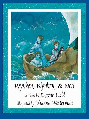 Wynken, Blynken, & Nod Cover Image