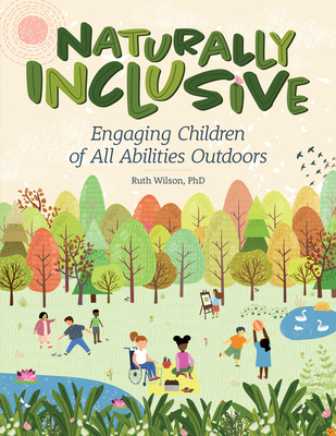 Naturally Inclusive: Engaging Children of All Abilities Outdoors Cover Image