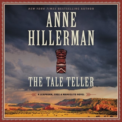 The Tale Teller Lib/E: A Leaphorn, Chee & Manuelito Novel Cover Image