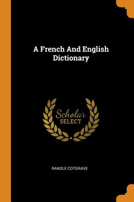 A French and English Dictionary Cover Image