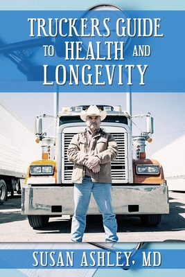Truckers Guide to Health and Longevity Cover Image