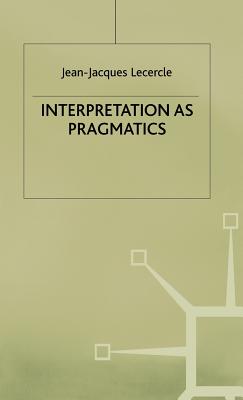 Interpretation as Pragmatics (Language) Cover Image