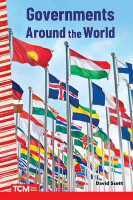 Governments Around the World (Social Studies: Informational Text) By David Scott Cover Image