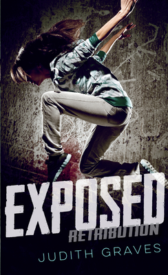 Exposed (Retribution #2) By Judith Graves Cover Image