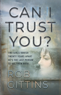 Can I Trust You? By Rob Gittins Cover Image