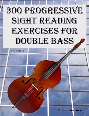 300 Progressive Sight Reading Exercises for Double Bass Cover Image