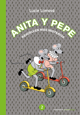 Anita y Pepe: Resuelven más misterios / Anita and Pepe: Solve more mysteries Cover Image