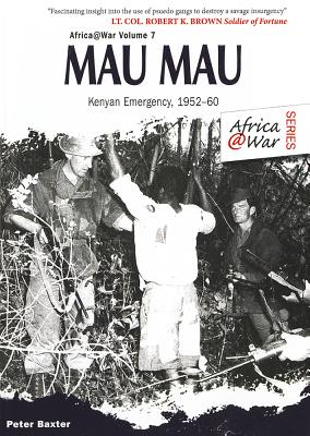Mau Mau: The Kenyan Emergency 1952-60 (Africa@War #7) Cover Image