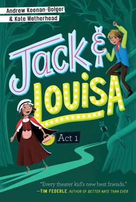 Act 1 (Jack & Louisa #1) By Andrew Keenan-Bolger, Kate Wetherhead Cover Image