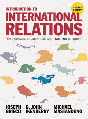 Introduction to International Relations: Perspectives, Connections, and Enduring Questions Cover Image