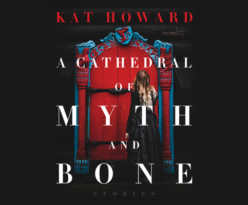 Cover for A Cathedral of Myth and Bone