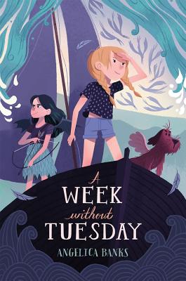 A Week without Tuesday (Tuesday McGillycuddy Adventures) By Stevie Lewis (Illustrator), Angelica Banks Cover Image