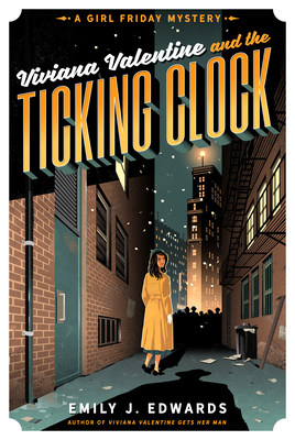 Viviana Valentine and the Ticking Clock (A Girl Friday Mystery #3) By Emily J. Edwards Cover Image
