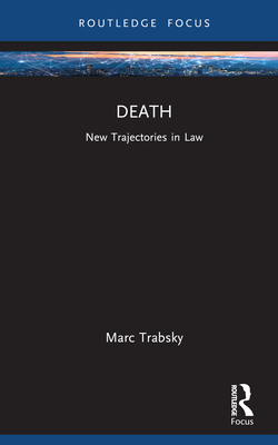 Death: New Trajectories in Law Cover Image
