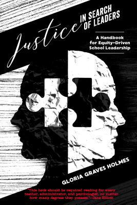 Justice in Search of Leaders: A Handbook for Equity-Driven School Leadership (Counterpoints #516) Cover Image