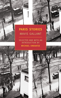 Paris Stories By Mavis Gallant, Michael Ondaatje (Introduction by) Cover Image