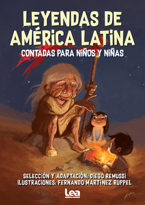 Leyendas de América Latina contadas para niños y niñas (La Brujula y la Veleta) By Diego Remussi Cover Image