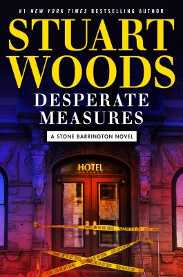 Desperate Measures (A Stone Barrington Novel #47) By Stuart Woods Cover Image
