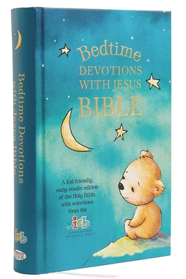 Icb, Bedtime Devotions with Jesus Bible, Hardcover By Thomas Nelson Cover Image