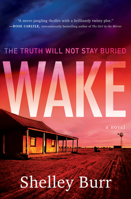 WAKE: A Novel By Shelley Burr Cover Image
