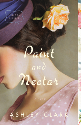 Paint and Nectar By Ashley Clark Cover Image
