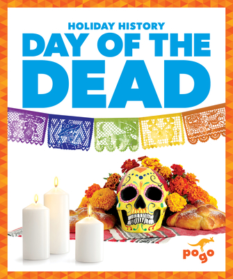 Day of the Dead (Holiday History)
