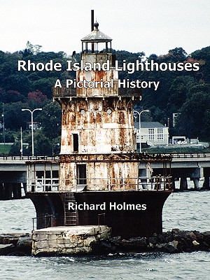 Rhode Island Lighthouses: A Pictorial History Cover Image