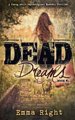 Cover for Dead Dreams: A Young Adult Psychological Thriller