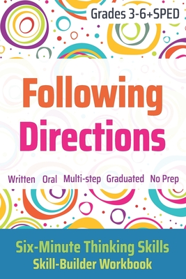 Following Directions (Grades 3-6 + SPED): Six-Minute Thinking Skills Cover Image