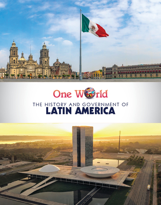 The History and Government of Latin America (One World) By Shannon H. Harts Cover Image
