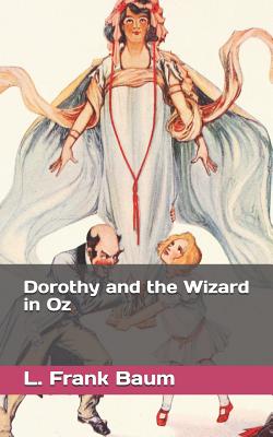 Dorothy and the Wizard in Oz
